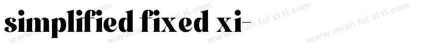 simplified fixed xi字体转换